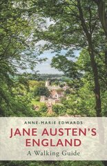Jane Austen's England: A Walking Guide hind ja info | Reisiraamatud, reisijuhid | kaup24.ee