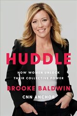 Huddle: How Women Unlock Their Collective Power hind ja info | Majandusalased raamatud | kaup24.ee