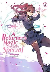 Returner's Magic Should be Special, Vol. 2 цена и информация | Фантастика, фэнтези | kaup24.ee