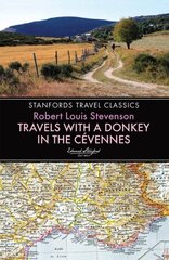 Travels with a Donkey in the Cevennes 2nd edition hind ja info | Reisiraamatud, reisijuhid | kaup24.ee