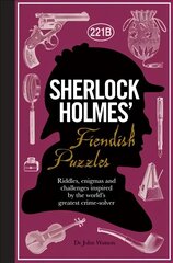 Sherlock Holmes' Fiendish Puzzles: Riddles, enigmas and challenges hind ja info | Tervislik eluviis ja toitumine | kaup24.ee