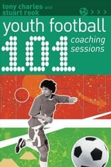101 Youth Football Coaching Sessions цена и информация | Книги о питании и здоровом образе жизни | kaup24.ee