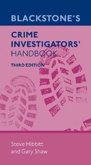 Blackstone's Crime Investigators' Handbook 3rd Revised edition hind ja info | Ühiskonnateemalised raamatud | kaup24.ee