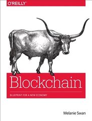 Blockchain: Blueprint for a New Economy цена и информация | Книги по экономике | kaup24.ee