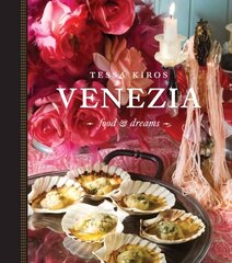 Venezia: Food & Dreams цена и информация | Книги рецептов | kaup24.ee