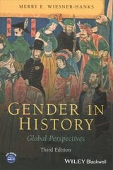 Gender in History - Global Perspectives, Third Edition hind ja info | Ajalooraamatud | kaup24.ee