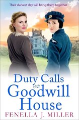 Duty Calls at Goodwill House: The BRAND NEW gripping historical saga from Fenella J Miller цена и информация | Фантастика, фэнтези | kaup24.ee