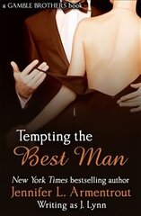 Tempting the Best Man (Gamble Brothers Book One) hind ja info | Fantaasia, müstika | kaup24.ee