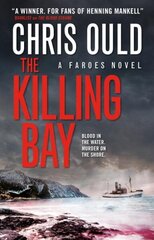 Killing Bay: A Faroes Novel цена и информация | Фантастика, фэнтези | kaup24.ee