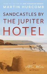 Sandcastles by The Jupiter Hotel: An Alba White Mystery hind ja info | Fantaasia, müstika | kaup24.ee