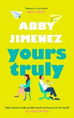 Yours Truly: A charming and hilarious second-chance rom-com from the author of THE FRIEND ZONE цена и информация | Фантастика, фэнтези | kaup24.ee