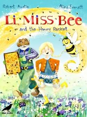 Li, Miss Bee and the Honey Rocket цена и информация | Книги для малышей | kaup24.ee