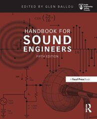 Handbook for Sound Engineers 5th edition hind ja info | Ühiskonnateemalised raamatud | kaup24.ee