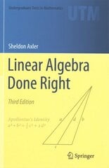 Linear Algebra Done Right 3rd Revised edition hind ja info | Majandusalased raamatud | kaup24.ee