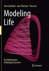 Modeling Life: The Mathematics of Biological Systems Softcover reprint of the original 1st ed. 2017 цена и информация | Книги по экономике | kaup24.ee