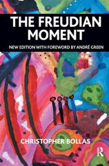 Freudian Moment: New Edition with Foreword by Andrae Green New edition цена и информация | Книги по социальным наукам | kaup24.ee