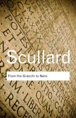 From the Gracchi to Nero: A History of Rome 133 BC to AD 68 hind ja info | Ajalooraamatud | kaup24.ee