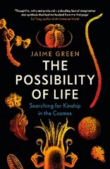 Possibility of Life: Searching for Kinship in the Cosmos hind ja info | Majandusalased raamatud | kaup24.ee