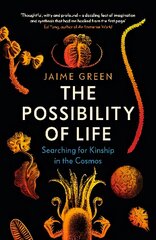 Possibility of Life: Searching for Kinship in the Cosmos цена и информация | Книги по экономике | kaup24.ee