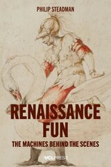 Renaissance Fun: The Machines Behind the Scenes hind ja info | Kunstiraamatud | kaup24.ee