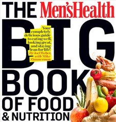 Men's Health Big Book of Food & Nutrition: Your Completely Delicious Guide to Eating Well, Looking Great, and Staying Lean for Life! цена и информация | Самоучители | kaup24.ee