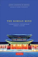 Korean Mind: Understanding Contemporary Korean Culture цена и информация | Книги по экономике | kaup24.ee