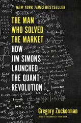 Man Who Solved the Market: How Jim Simons Launched the Quant Revolution цена и информация | Книги по экономике | kaup24.ee