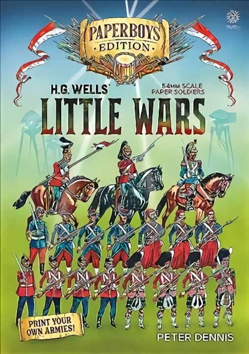 Hg Wells' Little Wars: With 54mm Scale Paper Soldiers by Peter Dennis. Introduction and Playsheet by Andy Callan Abridged edition цена и информация | Tervislik eluviis ja toitumine | kaup24.ee