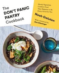 Don't Panic Pantry Cookbook: Mostly Vegetarian Comfort Food That Happens to Be Pretty Good for You цена и информация | Книги рецептов | kaup24.ee
