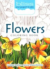 BLISS Flowers Coloring Book: Your Passport to Calm цена и информация | Книги о питании и здоровом образе жизни | kaup24.ee