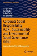 Corporate Social Responsibility (CSR), Sustainability and Environmental Social Governance (ESG): Approaches to Ethical Management 1st ed. 2022 hind ja info | Majandusalased raamatud | kaup24.ee