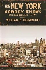 New York Nobody Knows: Walking 6,000 Miles in the City hind ja info | Ühiskonnateemalised raamatud | kaup24.ee