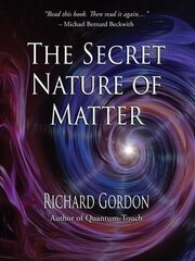 Secret Nature of Matter hind ja info | Eneseabiraamatud | kaup24.ee