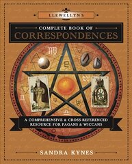 Llewellyn's Complete Book of Correspondences: A Comprehensive and Cross-Referenced Resource for Pagans and Wiccans hind ja info | Eneseabiraamatud | kaup24.ee