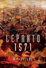 Lepanto 1571: Christian and Muslim Fleets Battle for Control of the Mediterranea hind ja info | Ühiskonnateemalised raamatud | kaup24.ee