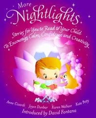 More Nightlights: Stories for You to Read to Your Child - To Encourage Calm, Confidence and Creativity hind ja info | Eneseabiraamatud | kaup24.ee