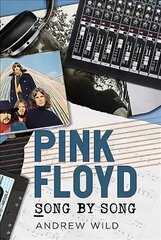 Pink Floyd: Song by Song цена и информация | Книги об искусстве | kaup24.ee