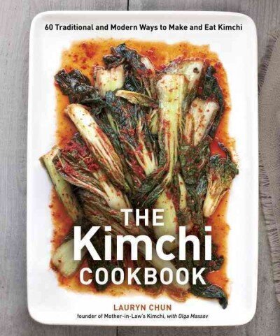 Kimchi Cookbook: 60 Traditional and Modern Ways to Make and Eat Kimchi hind ja info | Retseptiraamatud  | kaup24.ee