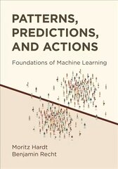 Patterns, Predictions, and Actions: Foundations of Machine Learning hind ja info | Majandusalased raamatud | kaup24.ee