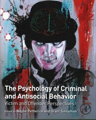 Psychology of Criminal and Antisocial Behavior: Victim and Offender Perspectives hind ja info | Ühiskonnateemalised raamatud | kaup24.ee