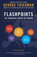 Flashpoints: The Emerging Crisis in Europe hind ja info | Ühiskonnateemalised raamatud | kaup24.ee