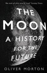Moon: A History for the Future Main цена и информация | Книги о питании и здоровом образе жизни | kaup24.ee