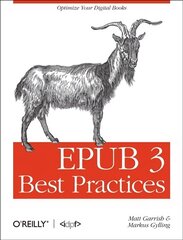 EPUB 3 Best Practices: Optimize Your Digital Books hind ja info | Majandusalased raamatud | kaup24.ee