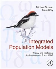 Integrated Population Models: Theory and Ecological Applications with R and JAGS цена и информация | Книги по экономике | kaup24.ee