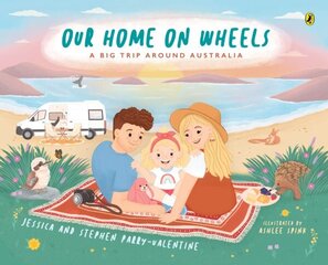 Our Home on Wheels: A Big Trip Around Australia цена и информация | Книги для малышей | kaup24.ee