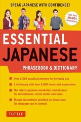 Essential Japanese Phrasebook & Dictionary: Speak Japanese with Confidence! hind ja info | Reisiraamatud, reisijuhid | kaup24.ee