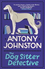 Dog Sitter Detective: The tail-wagging cosy crime series, 'Simply delightful!' - Vaseem Khan цена и информация | Фантастика, фэнтези | kaup24.ee