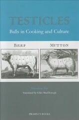 Testicles: Balls in Cooking and Culture hind ja info | Retseptiraamatud | kaup24.ee