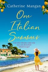 One Italian Summer: an irresistible, escapist love story set in Italy - the perfect summer read цена и информация | Фантастика, фэнтези | kaup24.ee