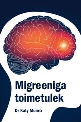 Migreeniga toimetulek цена и информация | Книги о питании и здоровом образе жизни | kaup24.ee